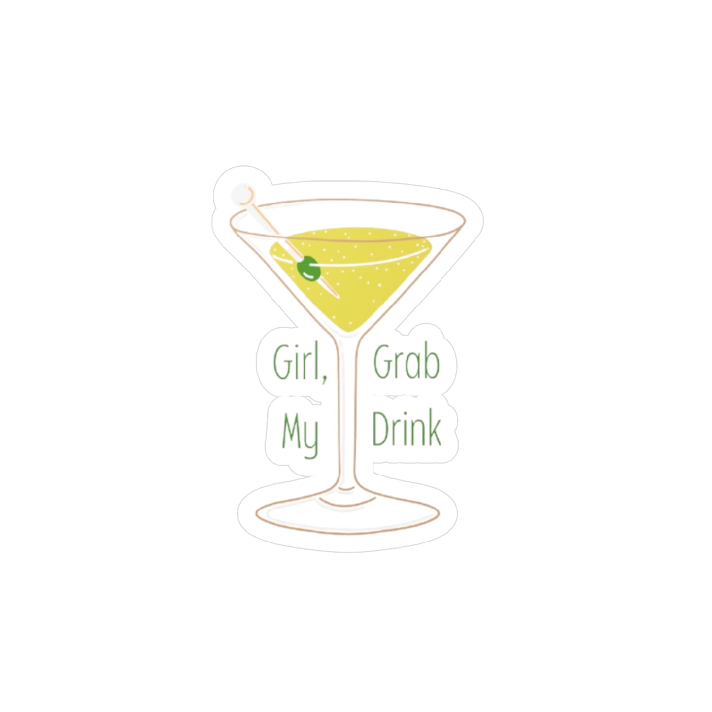 Girl Grab My Drink Vinyl Sticker